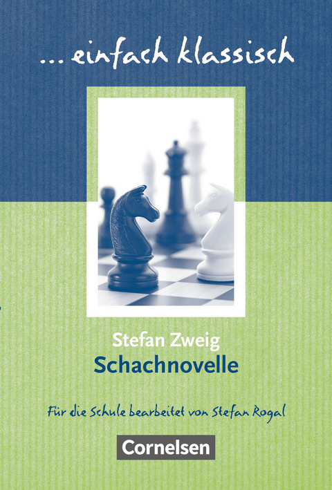 Einfach klassisch - Klassiker für ungeübte Leser/-innen - Stefan Zweig