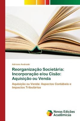 Reorganização Societária - Adriano Andrade