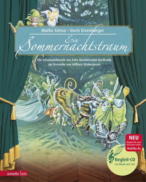 Ein Sommernachtstraum (Das musikalische Bilderbuch mit CD und zum Streamen) - Marko Simsa