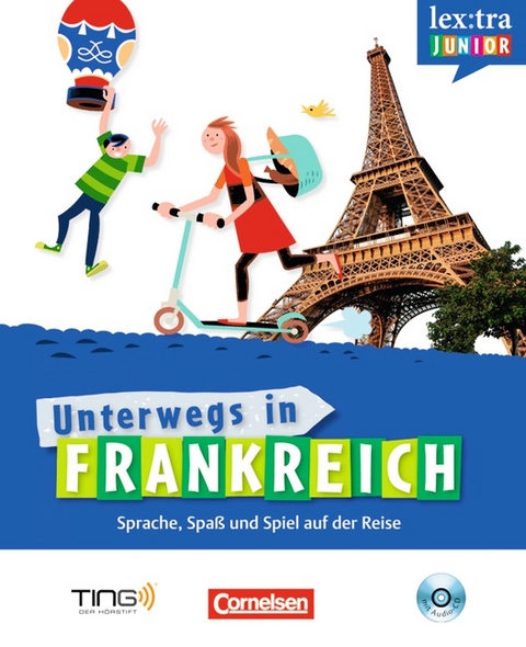 Lextra junior - Französisch - Unterwegs in Frankreich / Selbstlernbuch mit Hör-CD - Lucie Drevon