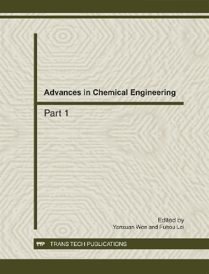 Advances in Chemical Enginerring - Yanxuan Wen, Fuhou Lei