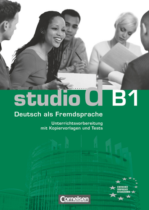 Studio d - Deutsch als Fremdsprache - Grundstufe - B1: Gesamtband - Christel Bettermann, Silke Demme, Hermann Funk, Christina Kuhn, Regina Werner, Britta Winzer-Kiontke