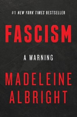 Fascism - Madeleine Albright