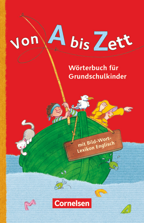 Von A bis Zett - Wörterbuch für Grundschulkinder - Allgemeine Ausgabe - Gerhard Sennlaub