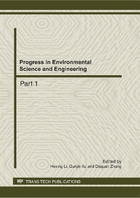 Progress in Environmental Science and Engineering - Hexing Li, Qunjie Xu, Daquan Zhang