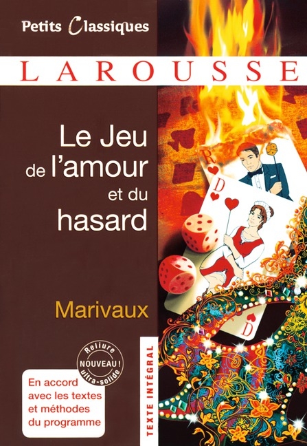 Petits Classiques Larousse / Le Jeu de l'amour et du hasard - Pierre Marivaux