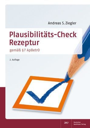 Plausibilitäts-Check Rezeptur - Andreas S. Ziegler