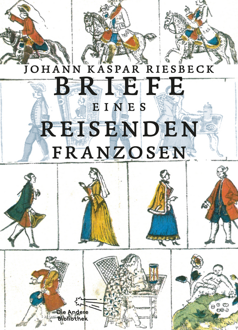 Briefe eines reisenden Franzosen - Johann Kaspar Riesbeck