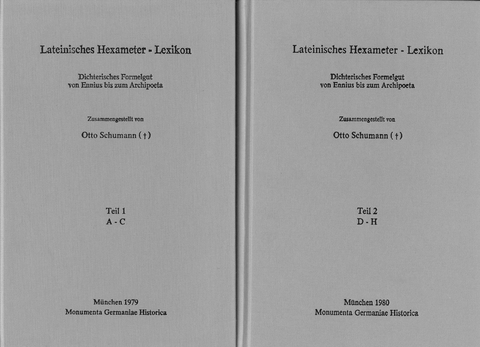 Lateinisches Hexameter-Lexikon. Dichterisches Formelgut von Ennius bis zum Archipoeta