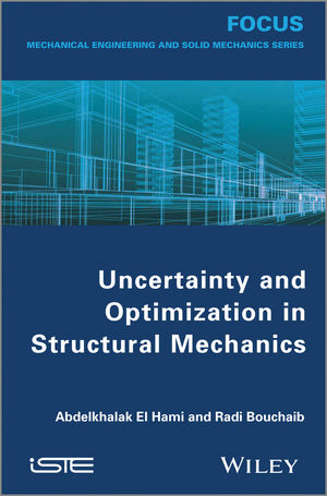 Uncertainty and Optimization in Structural Mechanics - Abdelkhalak El Hami, Bouchaib Radi