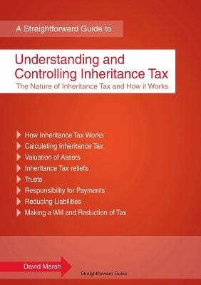 Understanding And Controlling Inheritance Tax - David Marsh