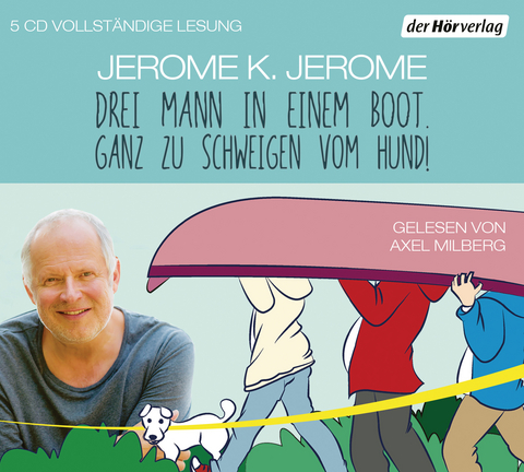 Drei Mann in einem Boot. Ganz zu schweigen vom Hund! - Jerome K. Jerome