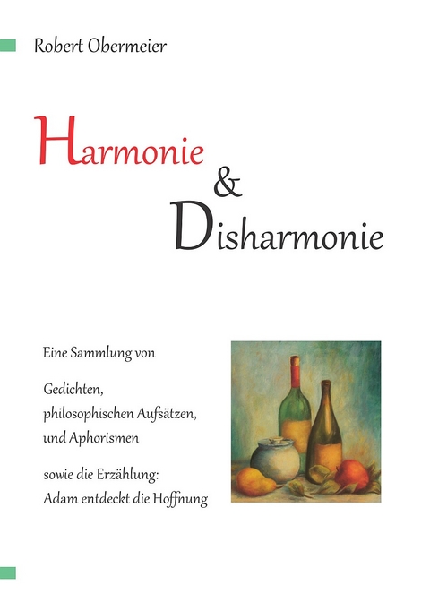 Harmonie und Disharmonie - Robert Obermeier