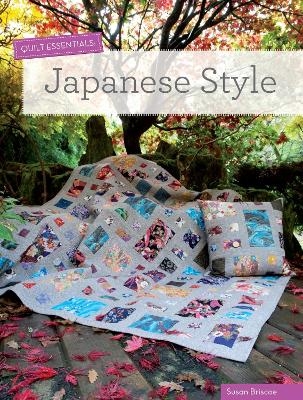 Quilt Essentials - Japanese Style - Susan Briscoe