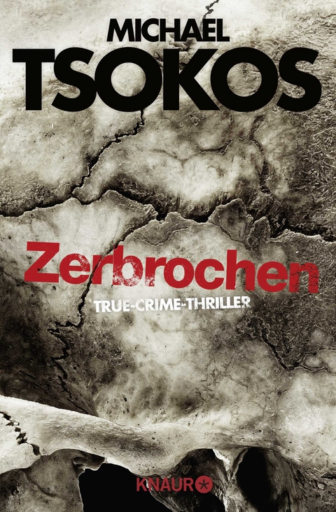 Zerbrochen - Michael Tsokos, Andreas Gößling