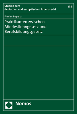 Praktikanten zwischen Mindestlohngesetz und Berufsbildungsgesetz - Florian Popella