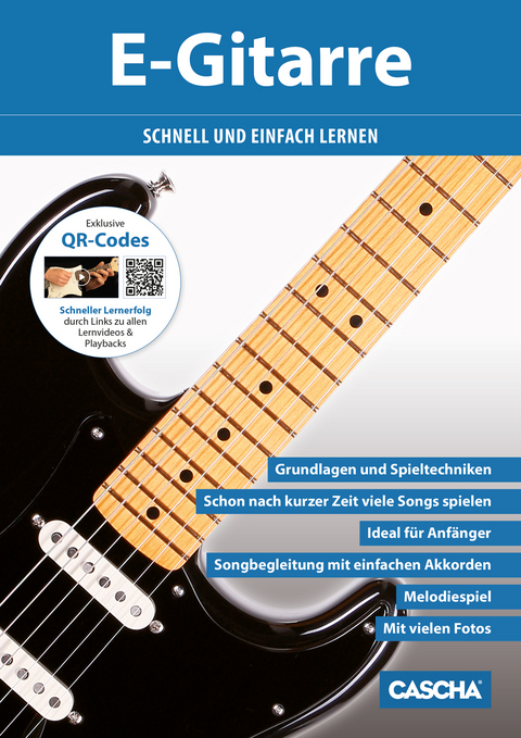 E-Gitarre - Schnell und einfach lernen (mit QR-Codes)