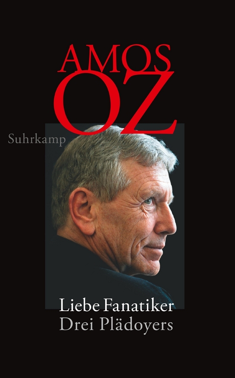 Liebe Fanatiker - Amos Oz