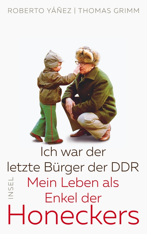 Ich war der letzte Bürger der DDR - Roberto Yáñez, Thomas Grimm