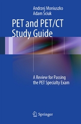 PET and PET/CT Study Guide - Andrzej Moniuszko, Adam Sciuk