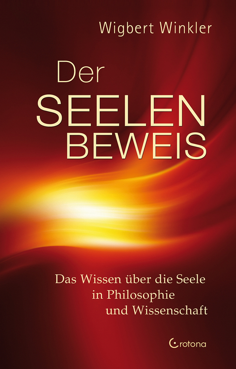 Der Seelenbeweis - Wigbert Winkler