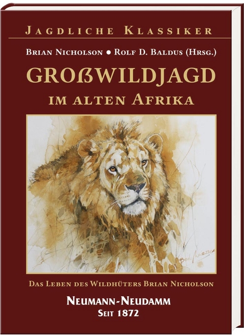 Großwildjagd im alten Afrika - Brian Nicholson