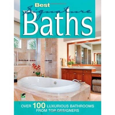 Best Signature Baths -  Editors of Creative Homeowner