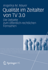 Qualität im Zeitalter von TV 3.0 - Angelika M. Mayer