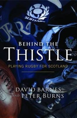 Behind the Thistle - David Barnes, Peter Burns