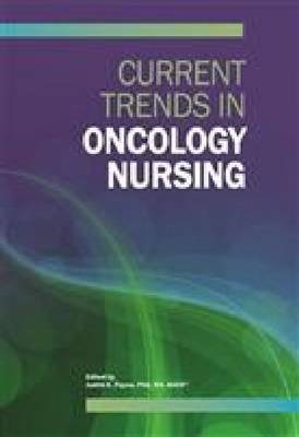 Current Trends in Oncology Nursing - 