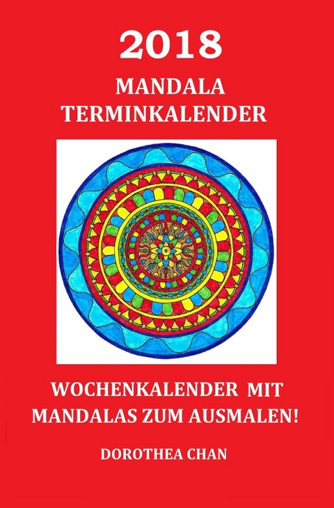 2018 Mandala Terminkalender - Dorothea Chan