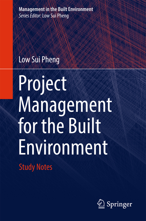 Project Management for the Built Environment - Low Sui Pheng