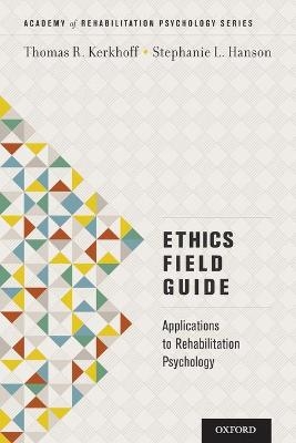 Ethics Field Guide - Thomas R. Kerkhoff, Stephanie L. Hanson