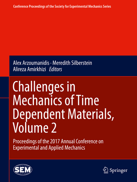 Challenges in Mechanics of Time Dependent Materials, Volume 2 - 