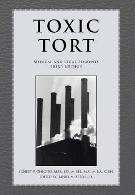 Toxic Tort - Ernest P M D J D Chiodo