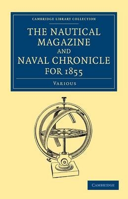 The Nautical Magazine and Naval Chronicle for 1855 -  Various authors