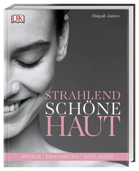 Strahlend Schöne Haut - Abigail James