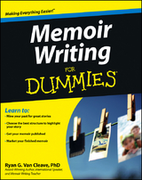 Memoir Writing For Dummies -  Ryan G. Van Cleave