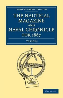 The Nautical Magazine and Naval Chronicle for 1867