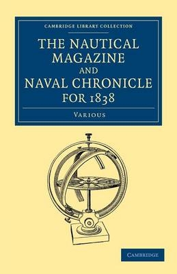 The Nautical Magazine and Naval Chronicle for 1838 -  Various authors