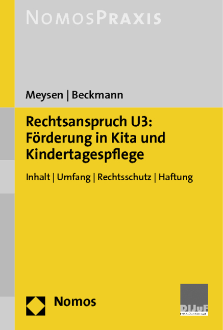 Rechtsanspruch U3: Förderung in Kita und Kindertagespflege - Thomas Meysen, Janna Beckmann