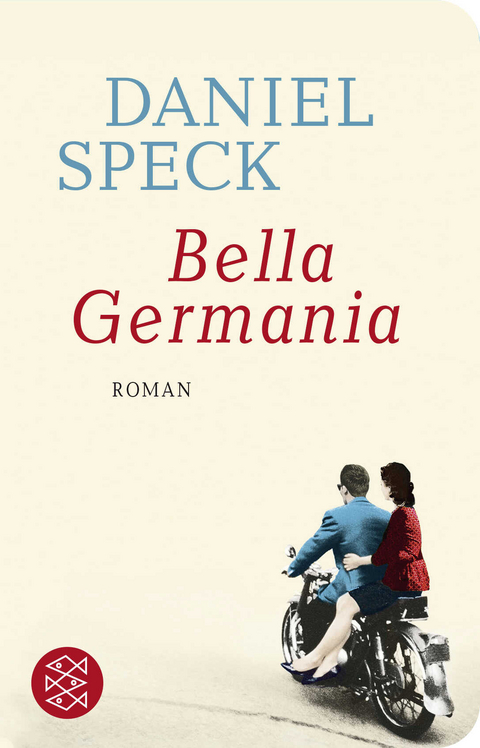 Bella Germania - Daniel Speck