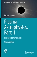 Plasma Astrophysics, Part II - Boris V. Somov