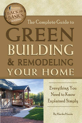 Complete Guide to Green Building & Remodeling Your Home - Martha Maeda