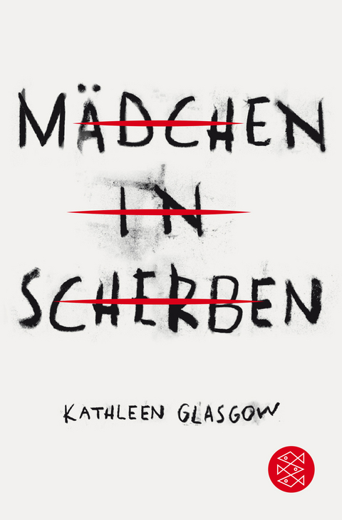 Mädchen in Scherben - Kathleen Glasgow