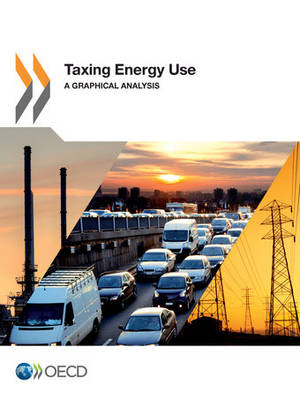 Taxing energy use -  Organisation for Economic Co-Operation and Development