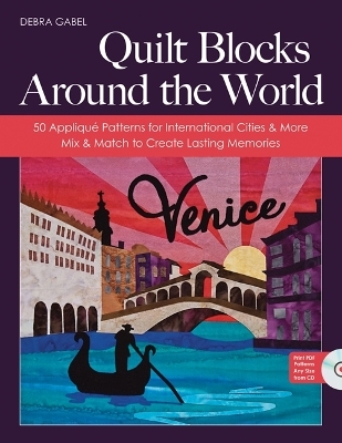 Quilt Blocks Around The World - Debra Gabel