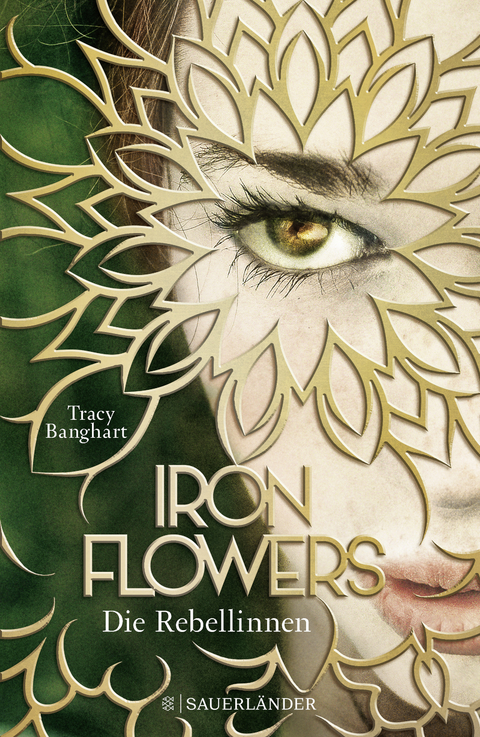 Iron Flowers - Tracy Banghart