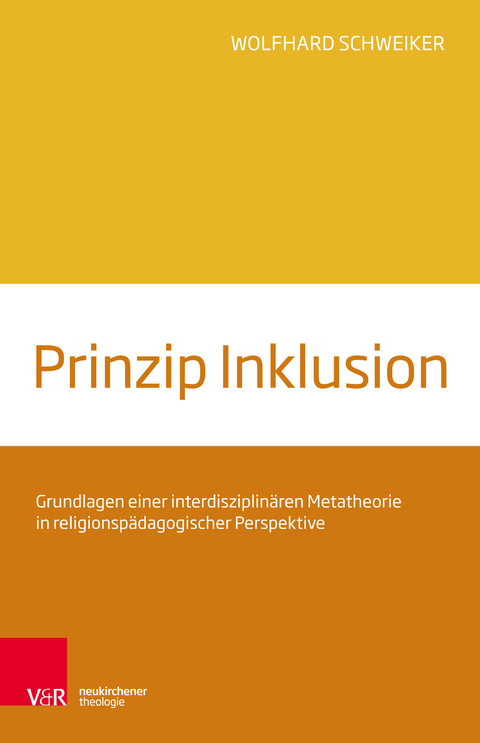 Prinzip Inklusion - Wolfhard Schweiker