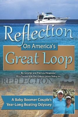 Reflection on America's Great Loop - George Hospodar, Patricia Hospodar